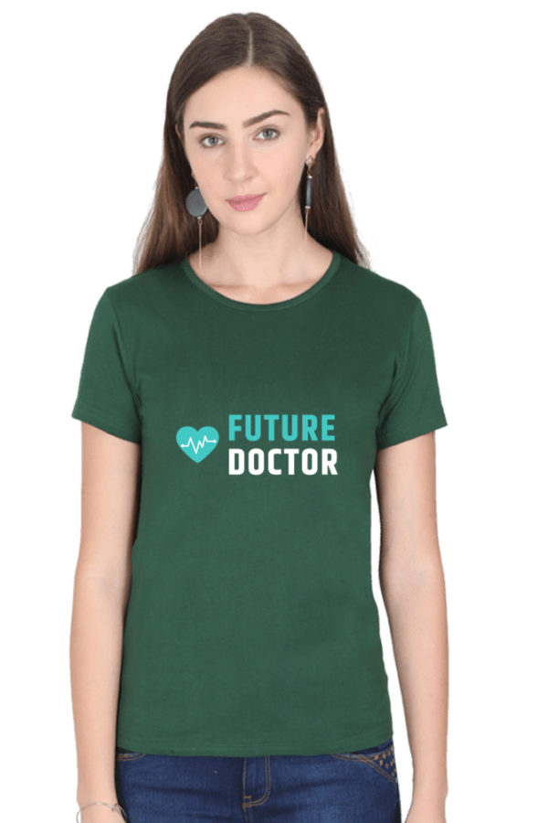 Future Doctor Female Round Neck Half Sleeve Classic - Image 11