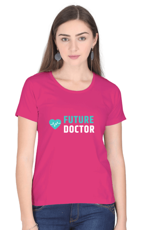 Future Doctor Female Round Neck Half Sleeve Classic - Image 5