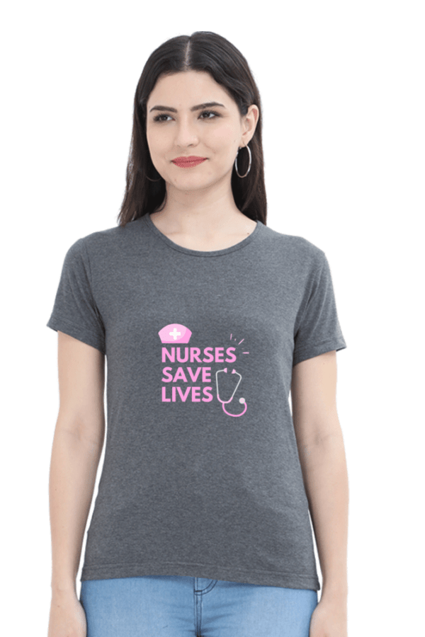 Nurses Save Lives Female Round Neck Half Sleeve Classic - Image 2