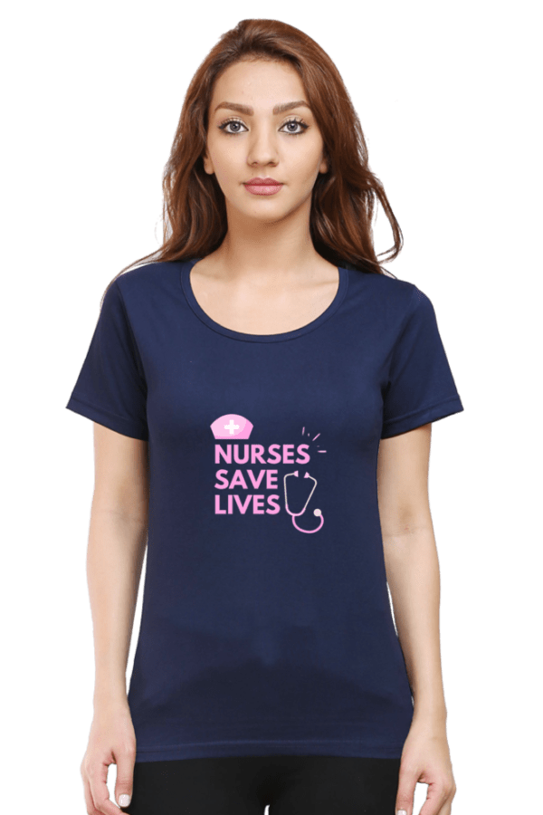 Nurses Save Lives Female Round Neck Half Sleeve Classic - Image 3