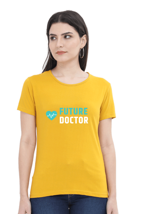 Future Doctor Female Round Neck Half Sleeve Classic